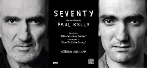Paul Kelly Seventy street poster