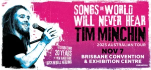Tim Minchin Brisbane Convention and Exhibition Centre Live Nation billboard 2025